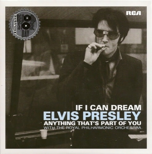 Presley Elvis - If I Can Dream B/W Anything That's Part Of You - 88875143297 - RCA LEGACY