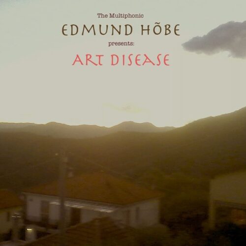 Edmund Hõbe - Art Disease - ARTIDISEASE - MULTIPHONIC RODENT