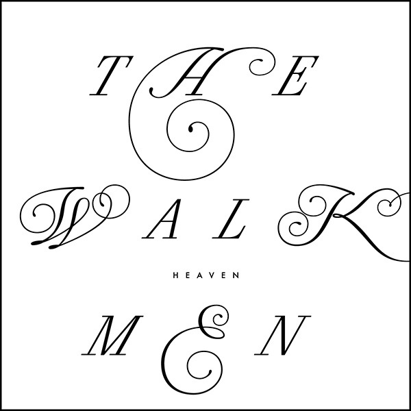The Walkmen - Heaven - BELLAV340 - BELLA UNION