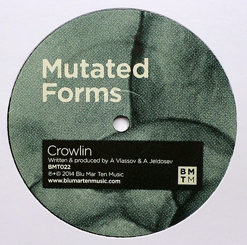 Mutated Forms - Crowlin/ Reach You In Sleep - BMT022 - BLU MAR TEN