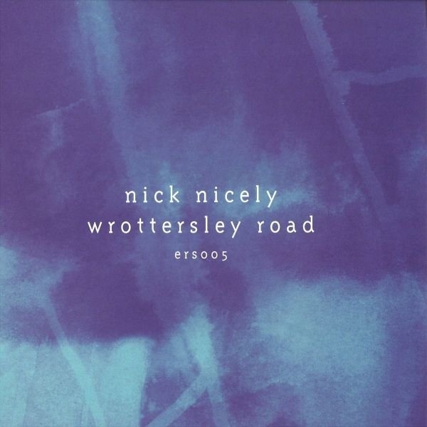 Nick Nicely - Wrottersley Road Ep - ERS005 - EMOTIONAL RESPONSE
