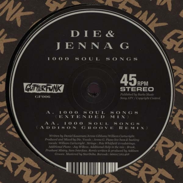 Die & Jenna G - 1000 Soul Songs (orig. & Remix) - GF006 - GUTTERFUNK