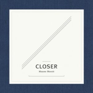 Mauno Meesit - Closer - GR001LP1 - GRAINY RECORDS