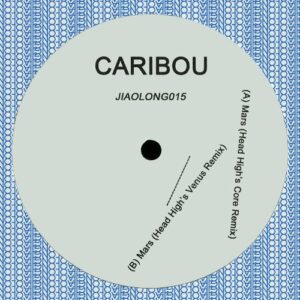 Caribou - Mars/ Head High Remix - JIAOLONG015 - JIALONG