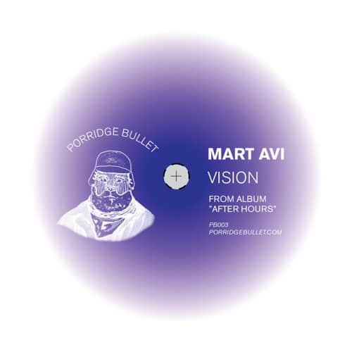 Mart Avi - Vision / Noble Heart - PB003 - PORRIDGE BULLET