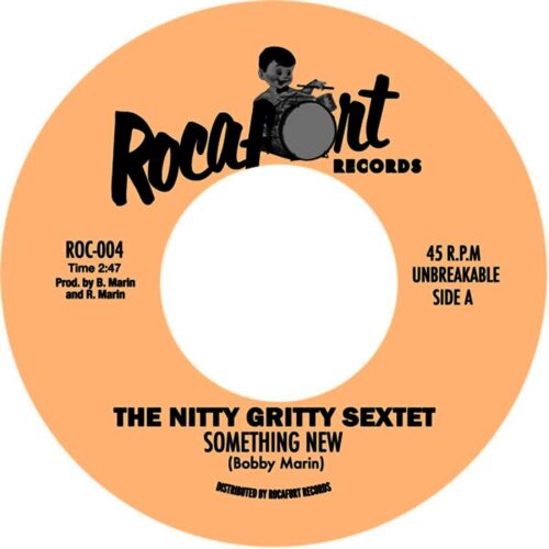 The Nitty Gritty Sextet - Something New / Nitty Boo Boo - ROC004 - ROCAFORT RECORDS