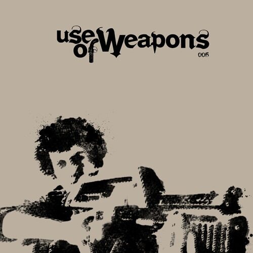Various - Use Of Weapons 005 - UOW005 - USE OF WEAPONS