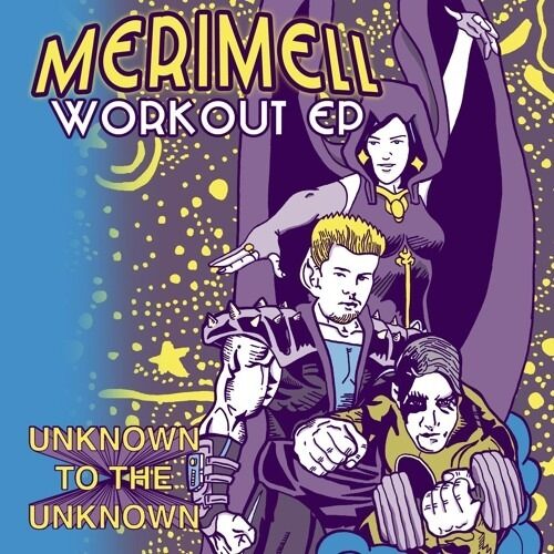 Merimell - Workout Ep - UTTU061 - UNKNOWN TO THE UNKNOWN