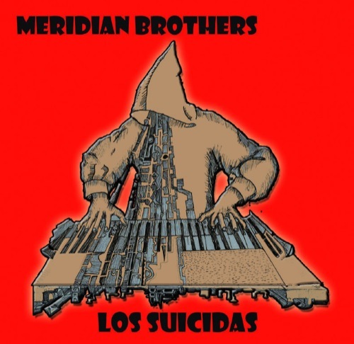 Meridian Brothers - Los Suicidas - SNDWLP078 - SOUNDWAY