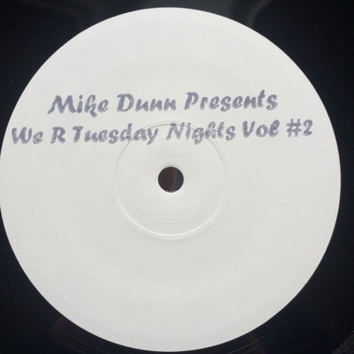 Mike Dunn - We R Tuesday Nights Vol #2 - MD002 - NO LABEL