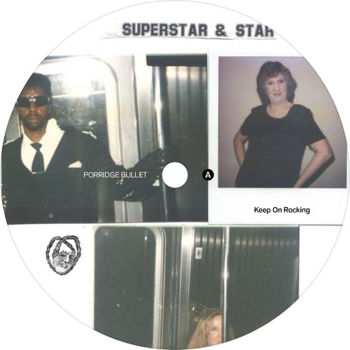 Superstar & Star - Keep On Rocking - PB013 - PORRIDGE BULLET