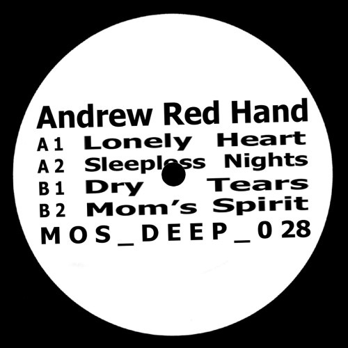 Andrew Red Hand - Lonely Heart - MOSDEEP028 - MOS DEEP