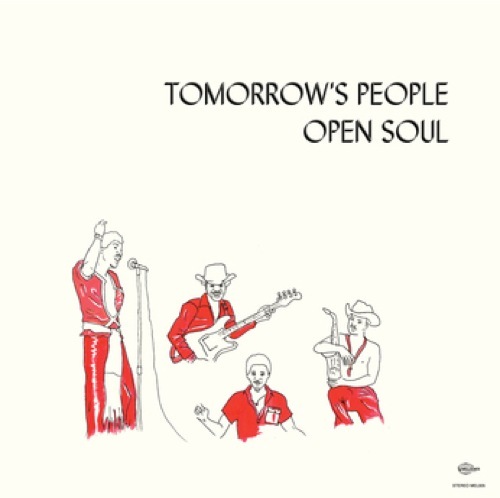 Tomorrows People - Open Soul - MEL005 - MELODIES INTERNATIONAL