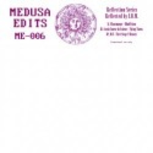 Various - Reflection Series # 5 - ME006 - MEDUSA EDITS