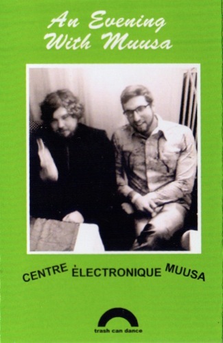 Centre Electronique Muusa - An Evening With Muusa - TCD-121-2017 - TRASH CAN DANCE