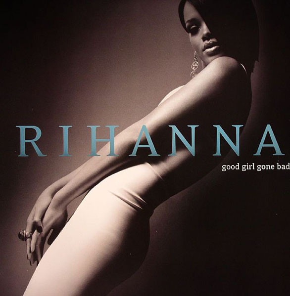 Rihanna - Good Girl Gone Bad - 602517337916 - UNIVERSAL