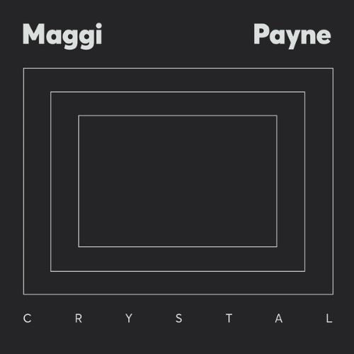 Maggi Payne - Crystal - ZORN46 - AGUIRRE RECORDS