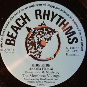 The Mombassa Vikings - Kibe Kibe / Mama Mototoya - AFR7-8 - AFRO7 RECORDS