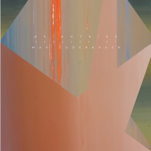 Max Loderbauer - Brightbird Remixes - AMEL-EP717 - ARUNJAMUSIC