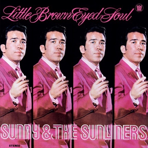 Sunny & The Sunliners - Little Brown Eyed Soul - BC044LP - BIG CROWN