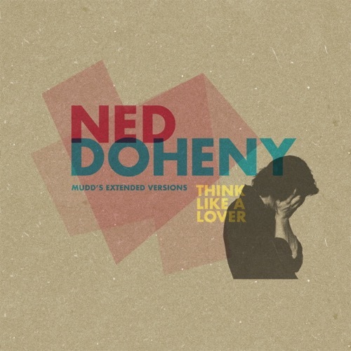 Ned Doheny - Think Like A Lover (mudd's Extended Vers - BEWITH006TWELVE - BE WITH