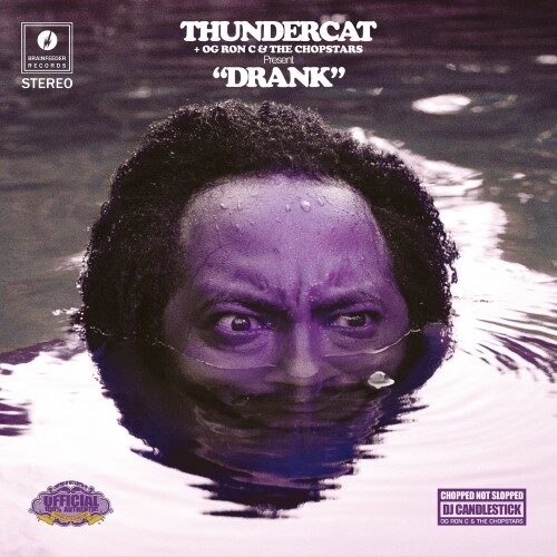 Thundercat - Og Ron C & The Chopstars - Drank - BF067 - BRAINFEEDER