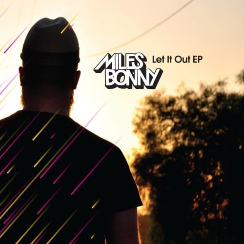 Miles Bonny - Let It Out Ep - BJ32-1 - BASTARD JAZZ