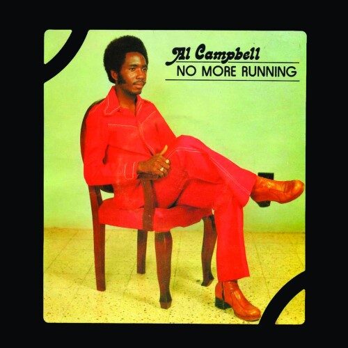 Al Campbell - No More Running (180 Gram) - BSRLP941 - BURNING SOUNDS