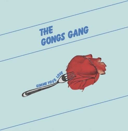 The Gongs Gang - Gimme Your Love - BSTX044 - BEST ITALY