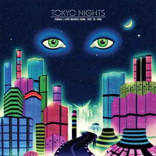 Various - Tokyo Night - Female J-Pop Boogie Funk 81-88 - COS021LP - CULTURES OF SOUL