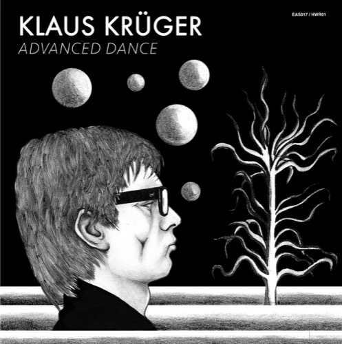 Klaus Krüger - Advanced Dance - EAS017 - EARLY SOUND COLLECTIVE