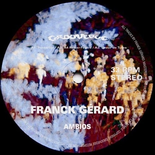 Franck Gerard - Ambios - GRVDG003 - GROOVEDGE RECORDS