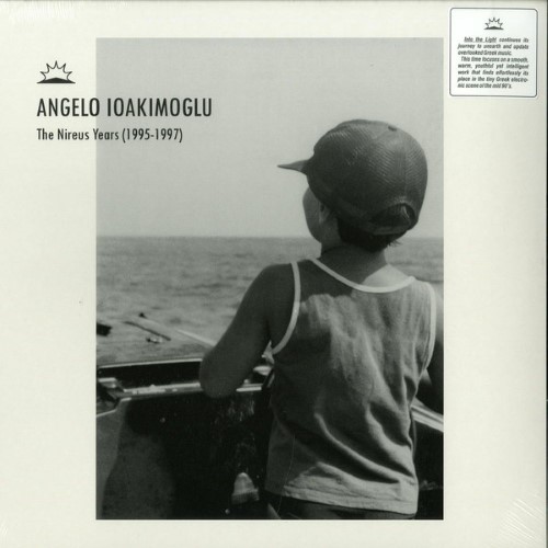 Angelo Ioakimoglu - The Nireus Years (1995-1997) - ITL007 - INTO THE LIGHT