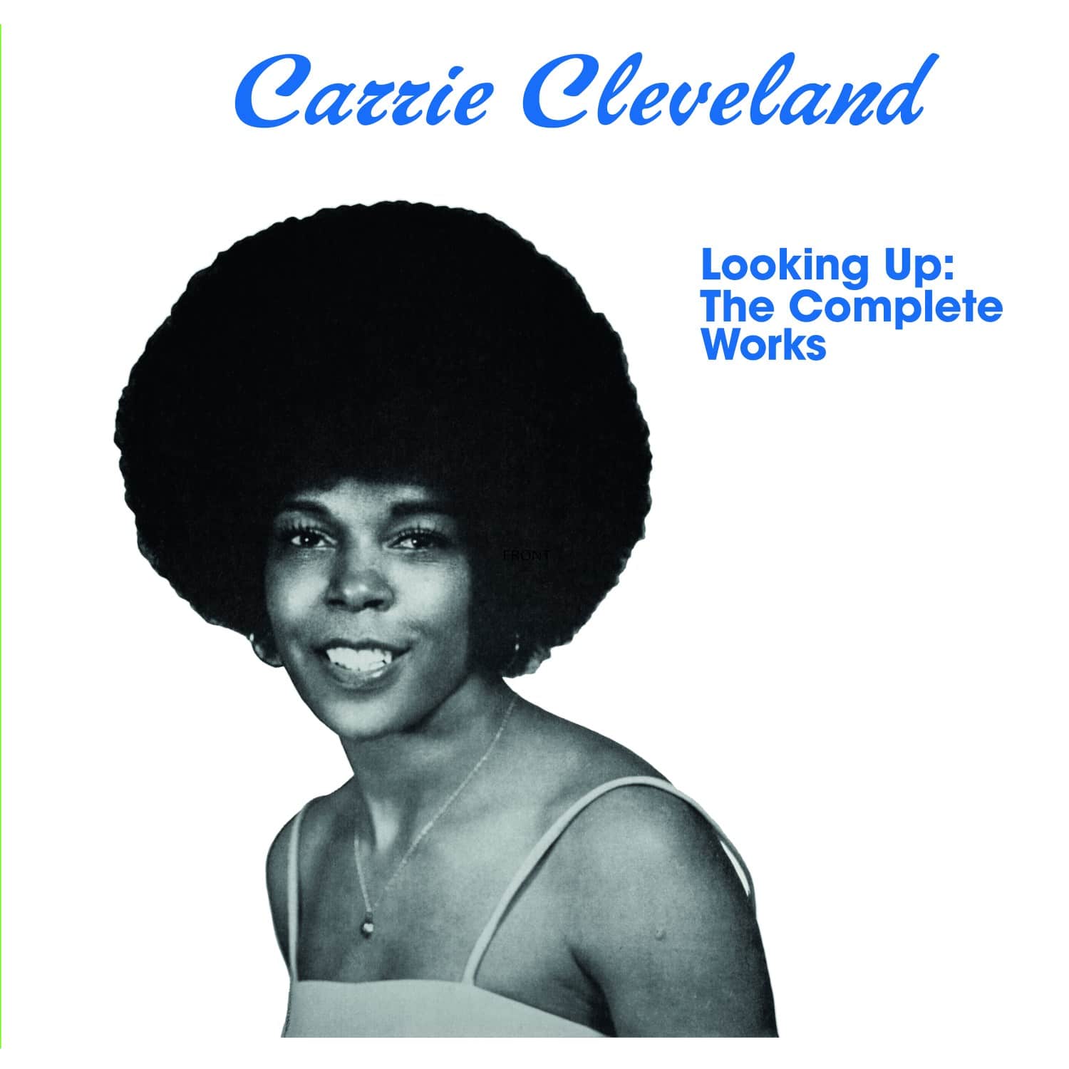 Carrie Cleveland - Looking Up: The Complete Works ( Lp+7") - KALITALP002 - Kalita
