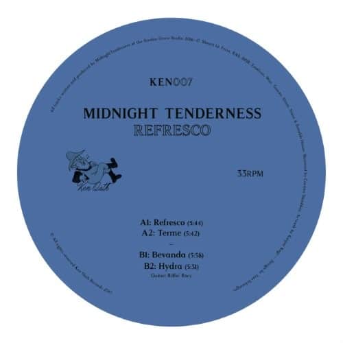 Midnight Tenderness - Refresco Ep - KEN007 - KEN OATH RECORDS