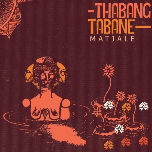 Thabang Tabane - Matjale - M3HART003 - MUSHROOM HOUR HALF HOUR