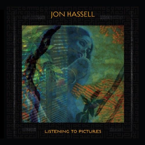 Jon Hassell - Listening To Pictures (Pentimento Volume One) - NDEYA1LP - NDEYA