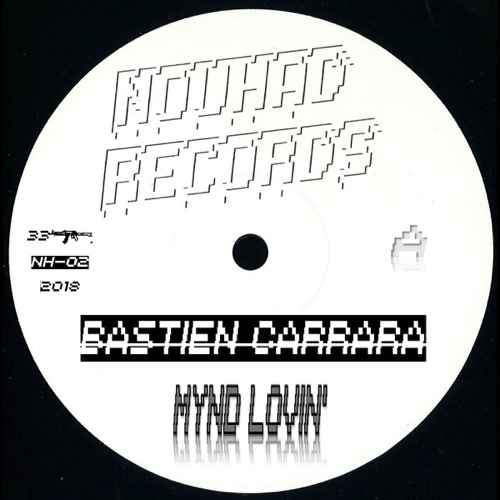 Bastien Carrara - Mynd Lovin’ - NH-002 - NOUHAD RECORDS