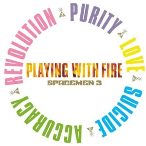 Spacemen 3 - Playing With Fire - ORBIT057LP - SPACE AGE RECORDINGS
