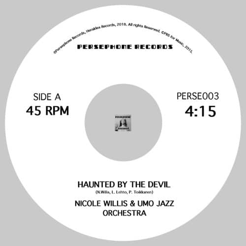 Nicole Willis & Umo Jazz Orchestra - Haunted By The Devil / (Everybody) Do The Watusi - PERSE003 - PERSEPHONE RECORDS