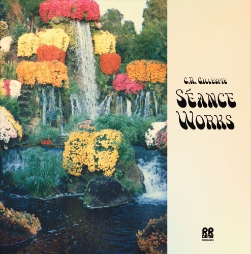 C.R. Gillespie - Séance Works - RRGEMS04 - RR GEMS