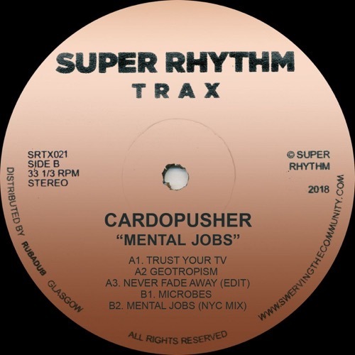 Cardopusher - Mental Jobs - SRTX021 - SUPER RHYTHM TRAX