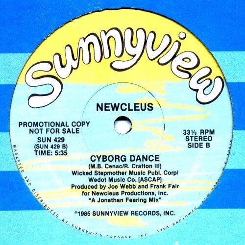 Newcleus - Space Is The Place/ Cyborg Dance - SUN429 - SUNNYVIEW