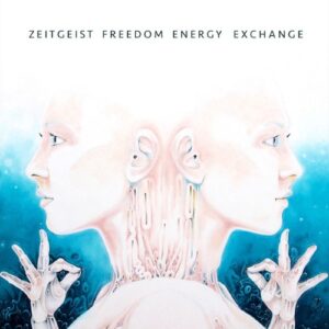 Zeitgeist Freedom Energy Exchange - Zeitgeist Freedom Energy Exchange - WMR013 - WAX MUSEUM RECORDS