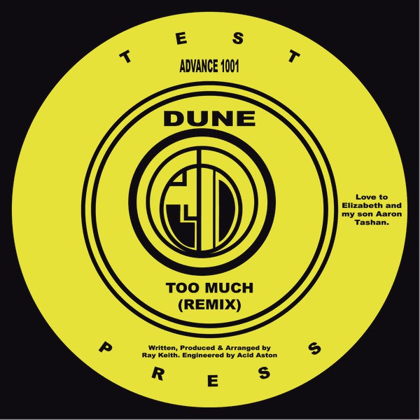 Dune (ray Keith) - Too Much - ADVANCE001 - ADVANCE RECORDS