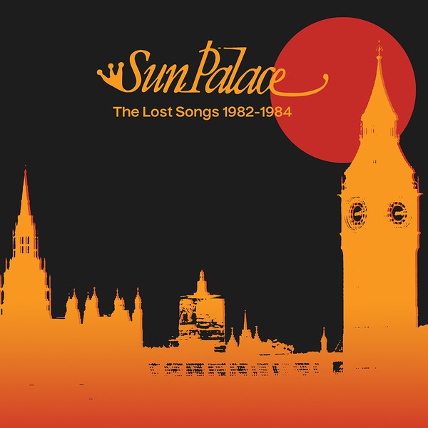 Sun Palace - The Lost Songs 1982-1984 - CHUWANAGA004 - CHUWANAGA