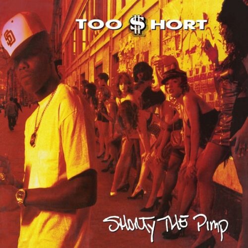 Too Short - Shorty The Pimp - GET51290LP - GET ON DOWN