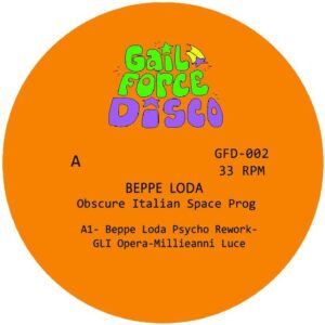 Beppe Loda - Obscure Space Prog - GFD002 - GAIL FORCE DISCO RECORDS
