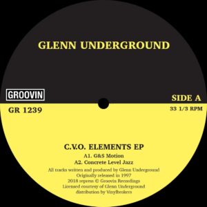 Glenn Underground - C.V.O Elements - GR1239 - GROOVIN RECORDS