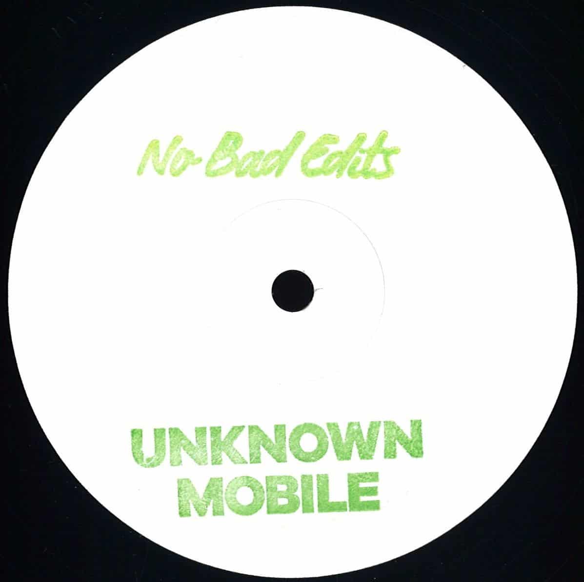 Unknown Mobile - No Bad Edits 002 - NBE002 - NO BAD EDITS